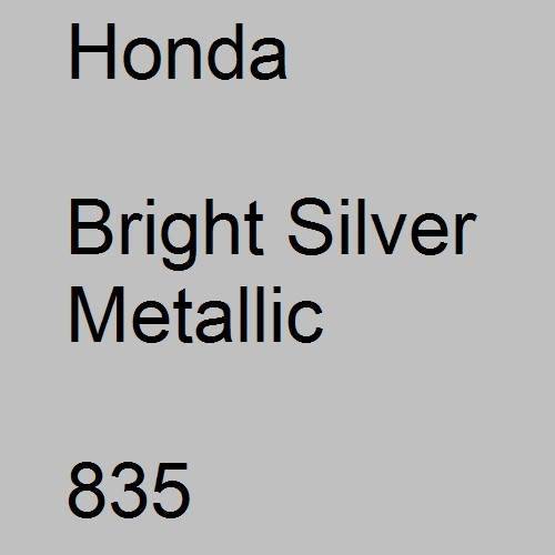 Honda, Bright Silver Metallic, 835.